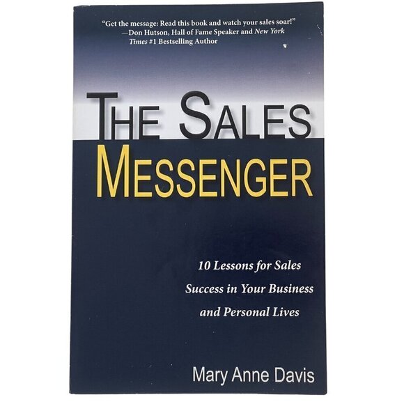 The Sales Messenger: 10 Lessons for Sales Success By Mary Anne Davis - Picture 1 of 2